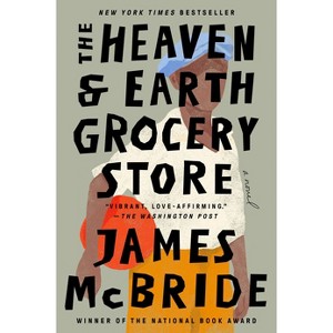 The Heaven & Earth Grocery Store - by James McBride - 1 of 1
