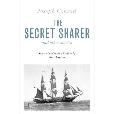 The Secret Sharer and Other Stories (Riverrun Editions) - by  Joseph Conrad (Paperback)