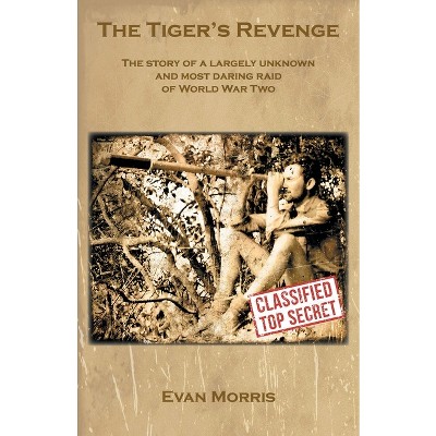 The Tiger's Revenge - by  Evan Morris (Paperback)