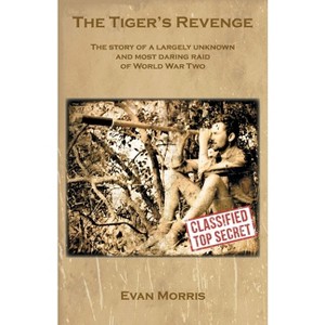The Tiger's Revenge - by  Evan Morris (Paperback) - 1 of 1