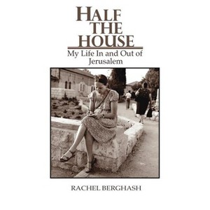 Half the House - by  Rachel Berghash (Paperback) - 1 of 1
