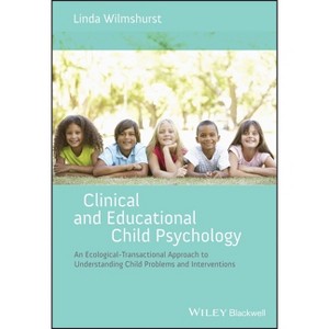 Clinical and Educational Child Psychology - by  Linda Wilmshurst (Paperback) - 1 of 1