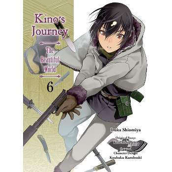 Kino's Journey - The Beautiful World 6 - by  Keiichi Sigsawa (Paperback)