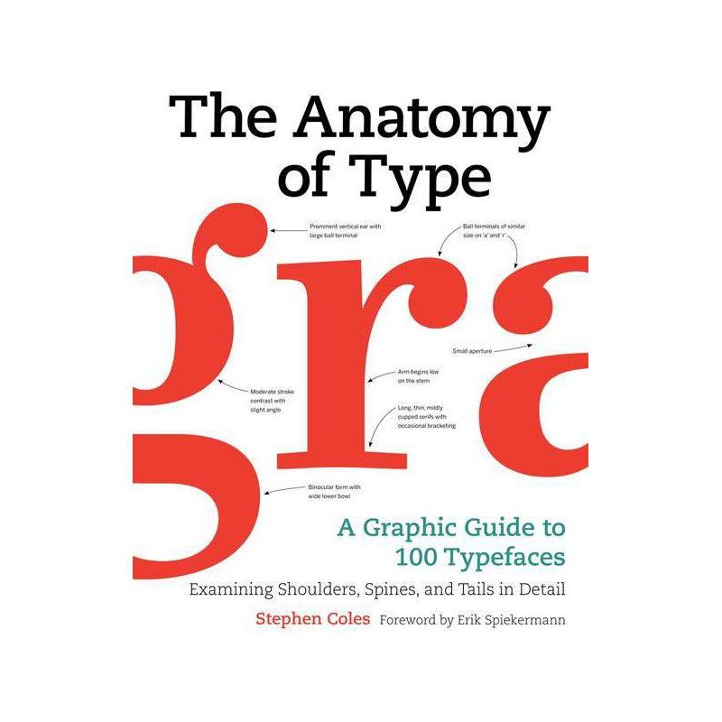 The Anatomy of Type - by  Stephen Coles (Hardcover), 1 of 2