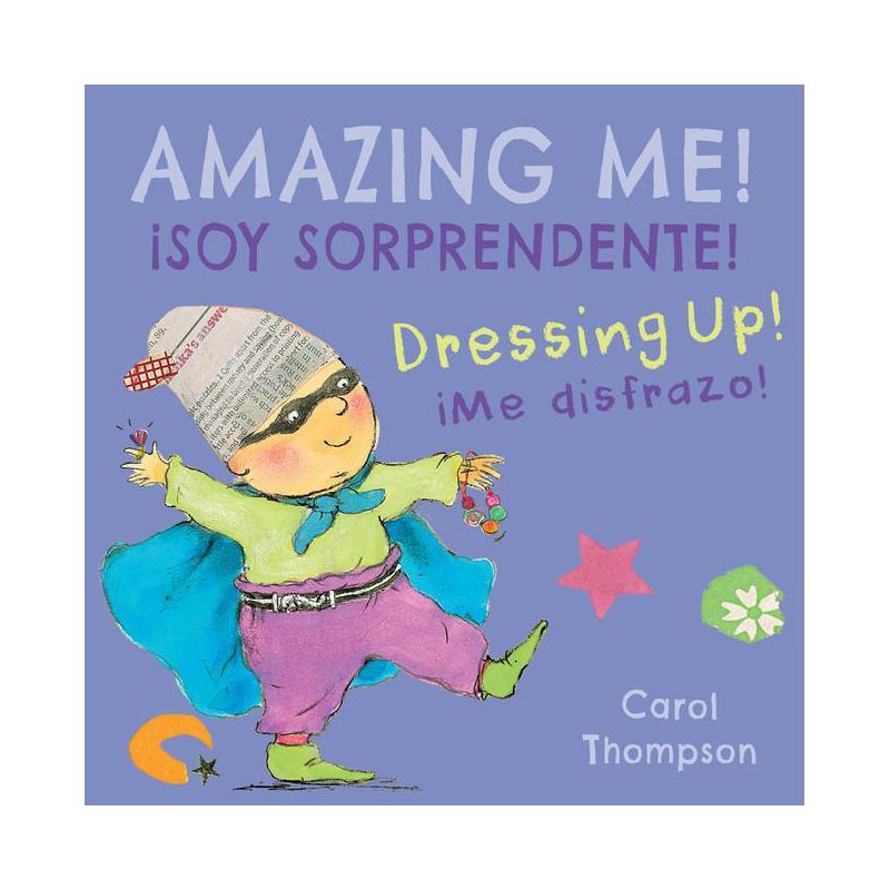 ¡Me Disfrazo!/Dressing Up! - (Spanish/English Bilingual Editions) by  Carol Thompson (Board Book), 1 of 2