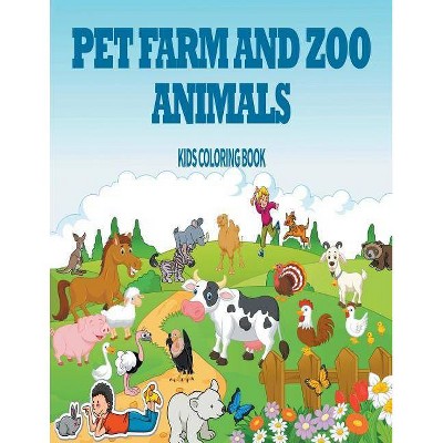 Pet, Farm & Zoo Animals - by  Cindy Penne (Paperback)