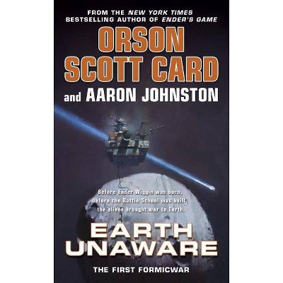 Earth Unaware - (Formic Wars) by  Orson Scott Card & Aaron Johnston (Paperback)