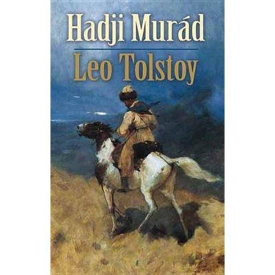 Hadji Murad - by  Leo Tolstoy (Paperback)