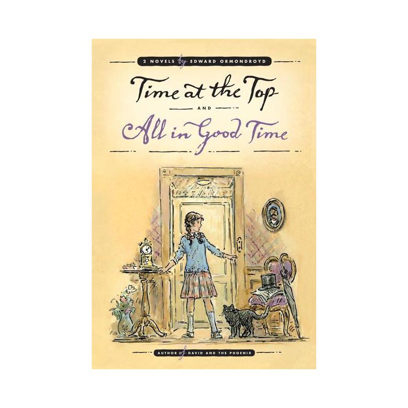 Time at the Top and All in Good Time - by  Edward Ormondroyd (Paperback), 1 of 2
