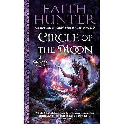 Circle of the Moon - (Soulwood Novel) by  Faith Hunter (Paperback)