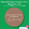 Big Dot of Happiness 25 Ct Mocha Brown Simple Script Please Don't Take My Drink I'm Dancing Coasters, 4-Inch Disposable Round Paper Coasters - 4 of 4