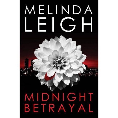 Midnight Betrayal By Melinda Leigh Paperback Target