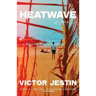 Heatwave - by  Victor Jestin (Hardcover)