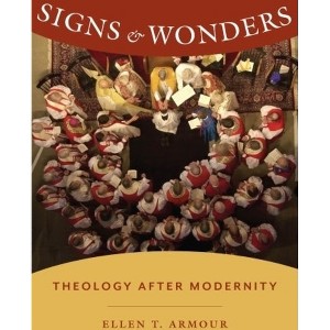 Signs & Wonders - (Gender, Theory, and Religion) by Ellen Armour - 1 of 1
