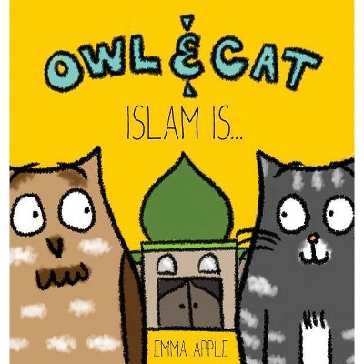 Owl & Cat - by  Emma Apple (Hardcover)