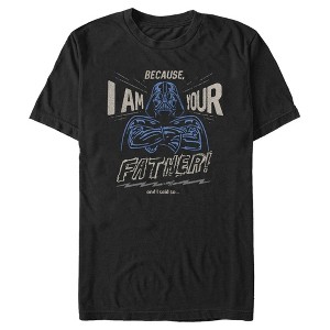 Men's Star Wars Father's Day Because I am Your Father and I Said So T-Shirt - 1 of 4