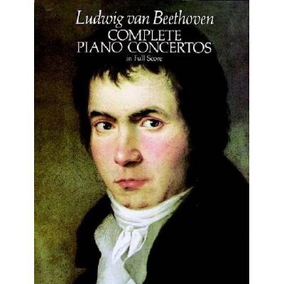  Complete Piano Concertos in Full Score - (Dover Music Scores) by  Ludwig Van Beethoven (Paperback) 