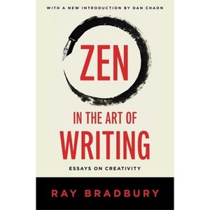 Zen in the Art of Writing - by  Ray Bradbury (Paperback) - 1 of 1