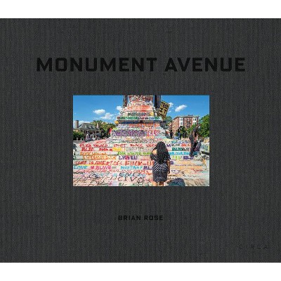 Monument Avenue - by  Brian Rose (Hardcover)