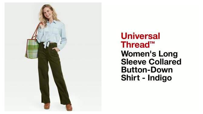 Women's Long Sleeve Collared Button-Down Shirt - Universal Thread™ Indigo, 2 of 10, play video