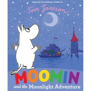 Moomin and the Moonlight Adventure - by  Tove Jansson (Hardcover) - 1 of 1