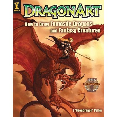 Dragonart - 9th Edition by  Jessica Neon Dragon Peffer (Paperback)