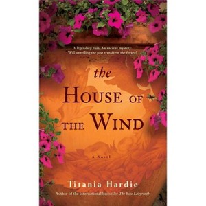 The House of the Wind - by  Titania Hardie (Paperback) - 1 of 1