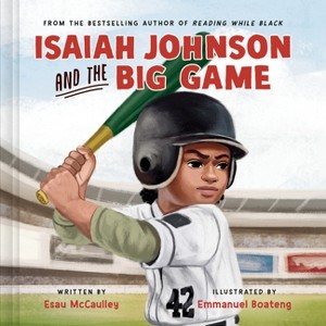 Isaiah Johnson and the Big Game - by  Esau McCaulley (Hardcover) - 1 of 1