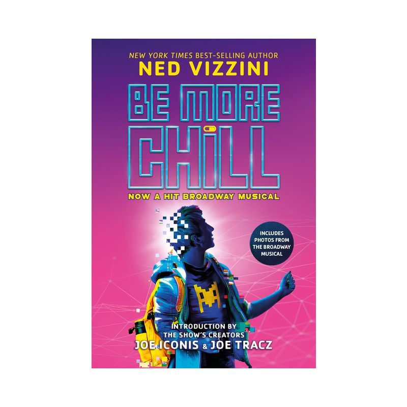 Be More Chill : Broadway Tie - By Ned Vizzini ( Paperback ), 1 of 2