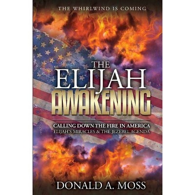 The Elijah Awakening - by  Donald Moss (Paperback)