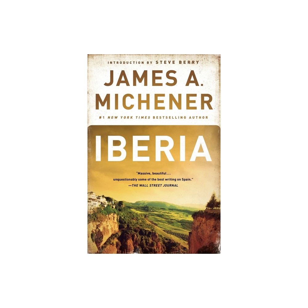 Iberia - by James A Michener (Paperback)