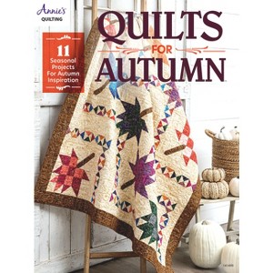 Quilts for Autumn - by  Annie's (Paperback) - 1 of 1