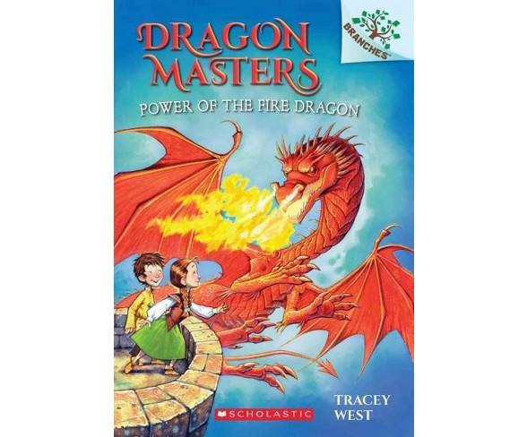 Dragon Masters Power of the Fire Dragon - by  Tracey West (Paperback)