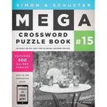Simon & Schuster Mega Crossword Puzzle Book #15 - (S&s Mega Crossword Puzzles) by  John M Samson (Paperback)