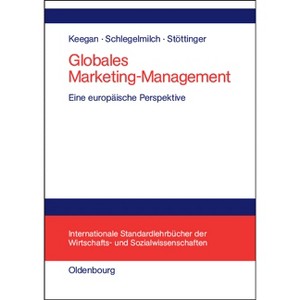 Globales Marketing-Management - (Internationale Standardlehrbücher Der Wirtschafts- Und Sozia) (Hardcover) - 1 of 1