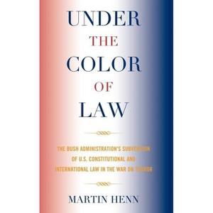 Under the Color of Law - by  Martin Henn (Hardcover) - 1 of 1