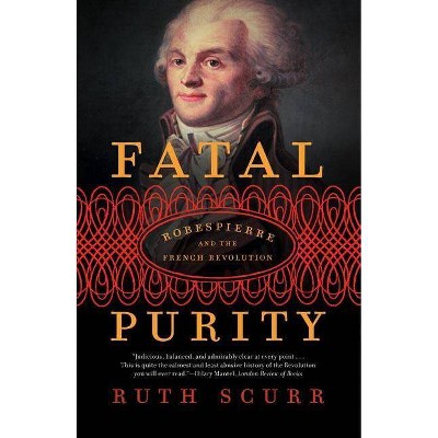 Fatal Purity - by  Ruth Scurr (Paperback)