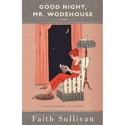 Good Night, Mr. Wodehouse - by  Faith Sullivan (Paperback)