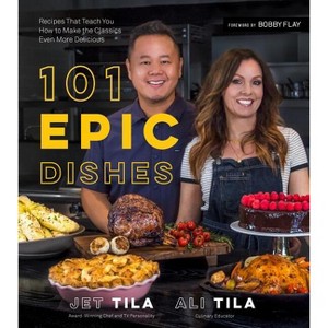 101 Epic Dishes - by  Jet Tila & Ali Tila (Paperback) - 1 of 1