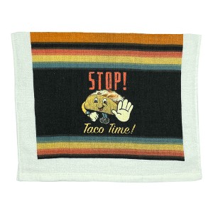 Stop Taco Time Funny Mexican Food Lovers Tea Towel - Crazy Dog Tea Towel Stop Taco Time - 1 of 4