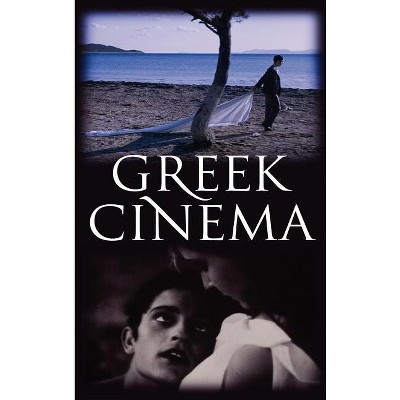 A History of Greek Cinema - by  Vrasidas Karalis (Hardcover)