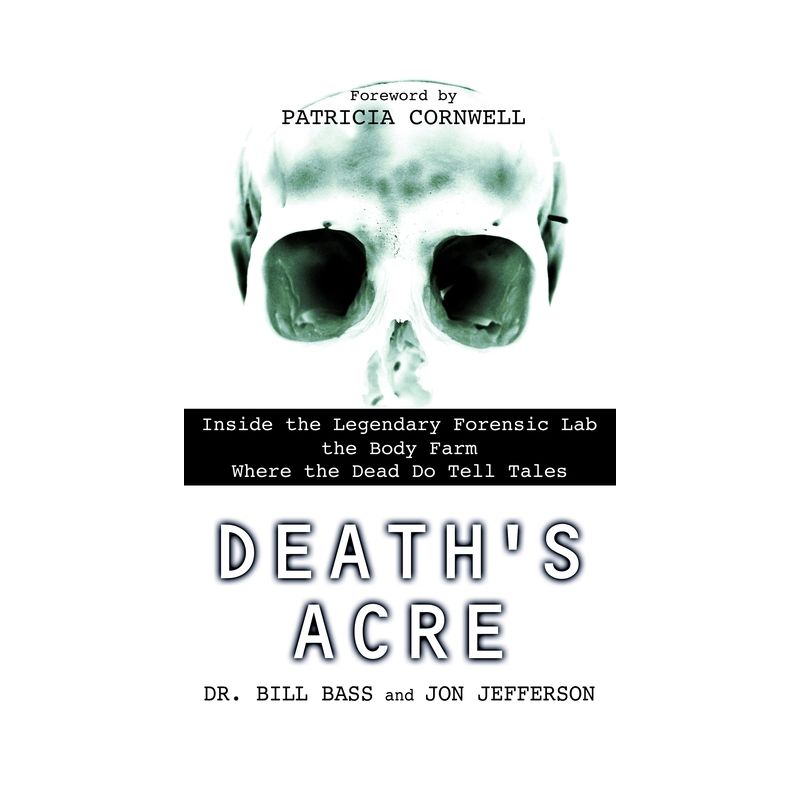 Death's Acre - by  Bill Bass & Jon Jefferson (Paperback), 1 of 2
