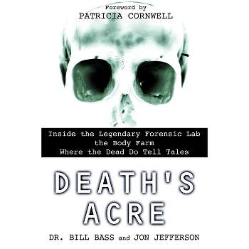 Death's Acre - by  Bill Bass & Jon Jefferson (Paperback)