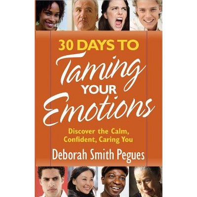 30 Days to Taming Your Emotions - by  Deborah Smith Pegues (Paperback)