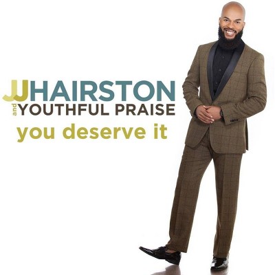 JJ Hairston & Youthful Praise - You Deserve It (CD)