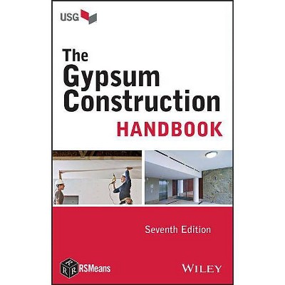 The Gypsum Construction Handbook - (Rsmeans) 7th Edition by  Usg (Paperback)