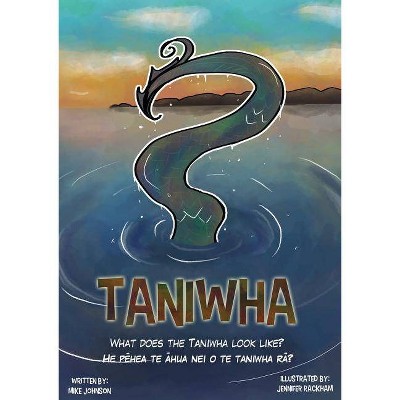 Taniwha - by  Mike Johnson (Paperback)