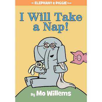 I Will Take a Nap! (Hardcover) by Mo Willems