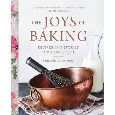 The Joys of Baking - by  Samantha Seneviratne (Hardcover)