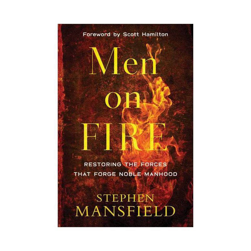 Men on Fire - by  Stephen Mansfield (Paperback), 1 of 2